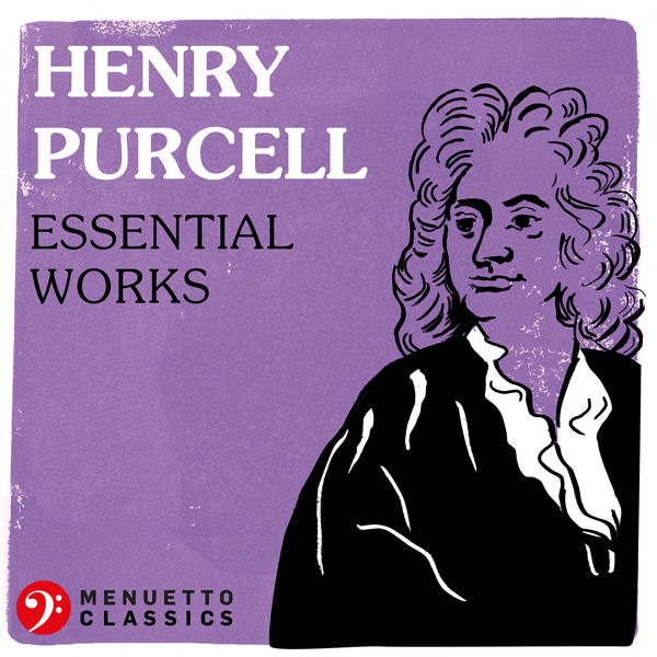 Henry Purcell Essential Works