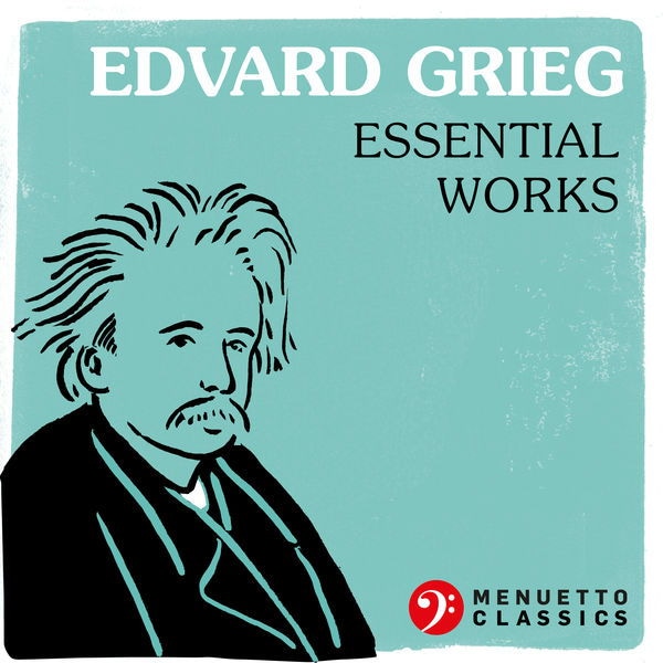 Edvard Grieg Essential Works
