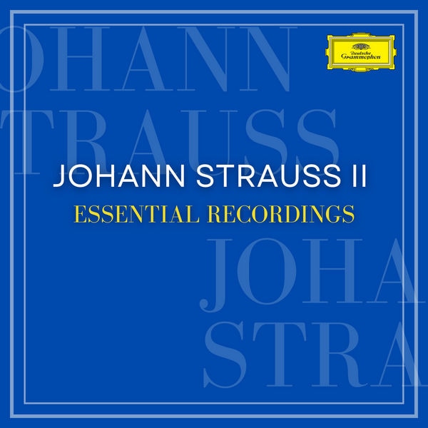 Johann Strauss II Essential Recordings