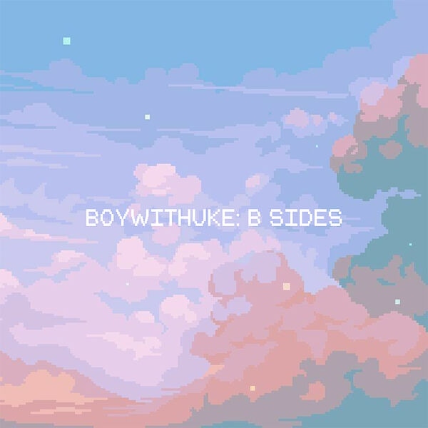 BoyWithUke B Sides