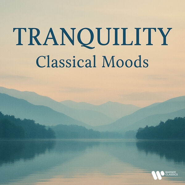 Tranquility _ Classical Moods
